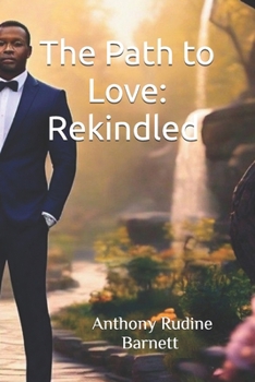 Paperback The Path to Love: Rekindled Book