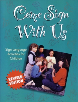 Paperback Come Sign with Us: Sign Language Activities for Children Book