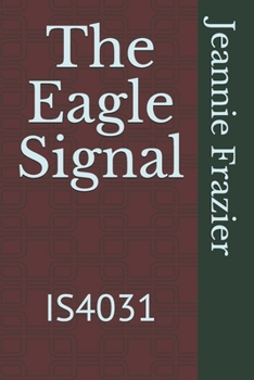 Paperback The Eagle Signal: Is4031 Book