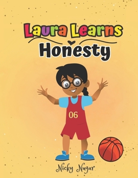 Paperback Laura Learns Honesty: Teach Your Kids Truthfulness Ages 3-12 Book