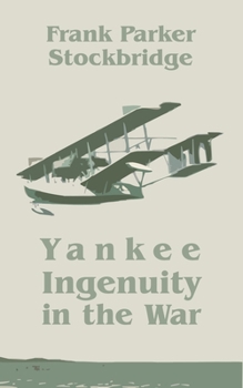 Paperback Yankee Ingenuity in the War Book