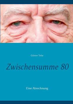 Paperback Zwischensumme 80: Eine Abrechnung [German] Book