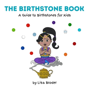 Paperback The Birthstone Book: A Guide to Birthstones for Kids Book