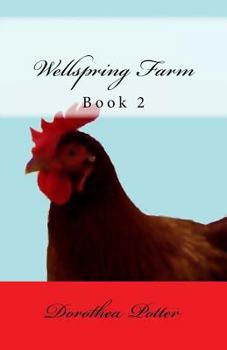 Paperback Wellspring Farm: Book 2 Book