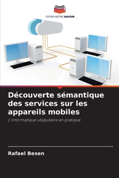 Paperback Découverte sémantique des services sur les appareils mobiles [French] Book
