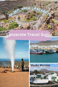 Paperback Lanzarote Travel Guide: Reiseführer Lanzarote Book