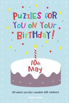 Puzzles for you on your Birthday - 10th May