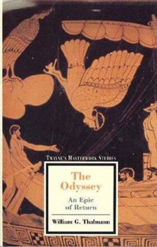 The Odyssey: An Epic of Return (Twayne's Masterwork Studies) - Book #100 of the Twayne's Masterwork Studies