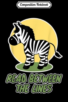 Paperback Composition Notebook: Safari for Africa Fans - Read Between the Lines zebra Journal/Notebook Blank Lined Ruled 6x9 100 Pages Book