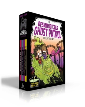 Paperback The Desmond Cole Ghost Patrol Collection #3 (Boxed Set): Now Museum, Now You Don't; Ghouls Just Want to Have Fun; Escape from the Roller Ghoster; Bewa Book