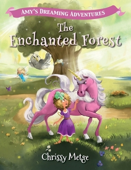 Paperback Amy's Dreaming Adventures - The Enchanted Forest Book