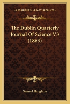 Paperback The Dublin Quarterly Journal Of Science V3 (1863) Book