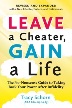 Paperback Leave a Cheater, Gain a Life: The Chump Lady's Survival Guide Book
