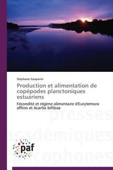 Paperback Production Et Alimentation de Copépodes Planctoniques Estuariens [French] Book