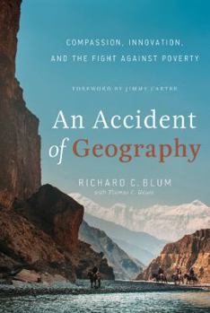 Hardcover An Accident of Geography: Compassion, Innovation and the Fight Against Poverty Book