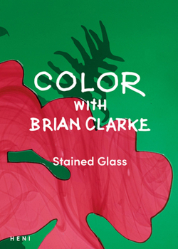 Paperback Color with Brian Clarke: Stained Glass Book