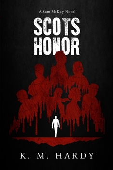 Paperback Scots Honor: A Sam McKay Novel Book