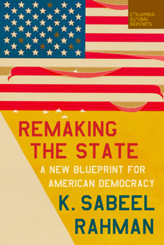 Paperback Remaking the State: A New Blueprint for American Democracy Book