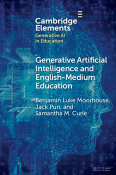 Paperback Generative Artificial Intelligence and English-Medium Education Book