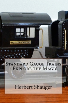 Paperback Standard Gauge Trains - Explore the Magic Book