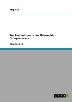 Paperback Der Pessimismus in der Philosophie Schopenhauers [German] Book