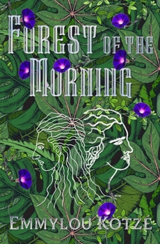 Forest of the Morning (Forest of the Morning (The Saga of Nico & Fish))