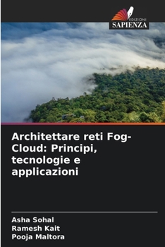 Paperback Architettare reti Fog-Cloud: Principi, tecnologie e applicazioni [Italian] Book