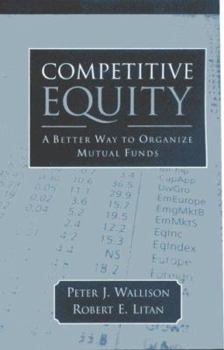 Paperback Competitive Equity: Developing a Lower Cost Alternative to Mutual Funds Book