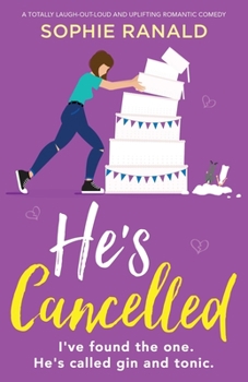 Paperback He's Cancelled: A totally laugh-out-loud and uplifting romantic comedy Book