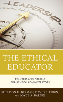 Paperback The Ethical Educator: Pointers and Pitfalls for School Administrators Book