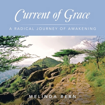 Paperback Current of Grace: A Radical Journey of Awakening Book