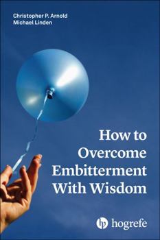 Paperback How to Overcome Embitterment with Wisdom [With eBook] Book