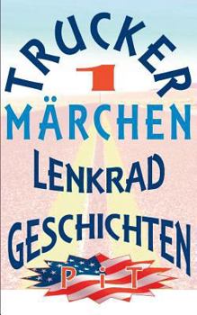 Paperback Trucker Märchen: Lenkradgeschichten [German] Book