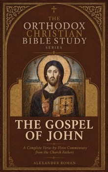 The Orthodox Christian Bible Study Series, The Gospel of John