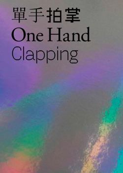 Paperback One Hand Clapping Book