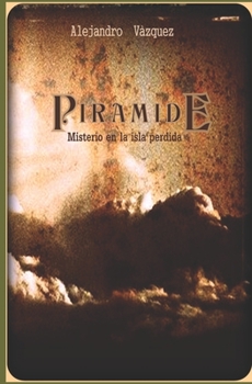 Paperback Piramide: Misterio en la isla Perdida [Spanish] Book