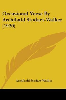 Paperback Occasional Verse By Archibald Stodart-Walker (1920) Book