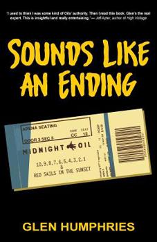 Paperback Sounds Like An Ending: Midnight Oil, 10-1 and Red Sails in the Sunset Book