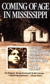 Mass Market Paperback Coming of Age in Mississippi: The Classic Autobiography of Growing Up Poor and Black in the Rural South Book