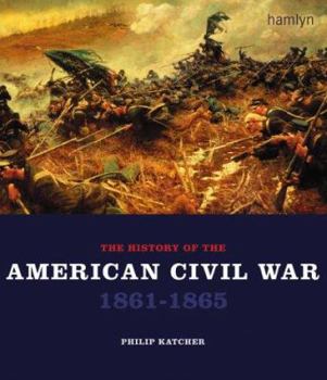 Paperback The History of the American Civil War 1861-1865 Book