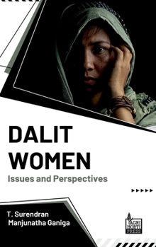 Hardcover Dalit Women: Issues and Perspectives Book