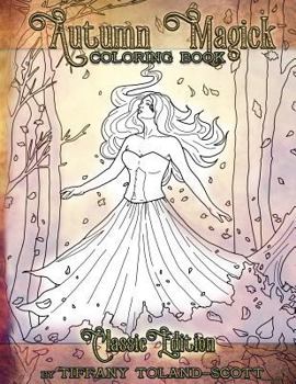Autumn Magick Coloring Book Classic Edition