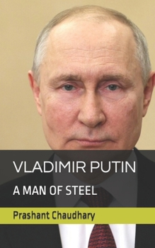 Paperback Vladimir Putin: : A Man of Steel Book