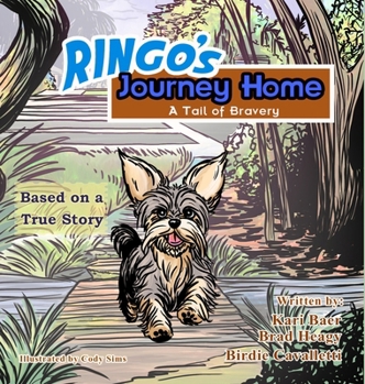 Ringo's Journey Home : A Tail of Bravery