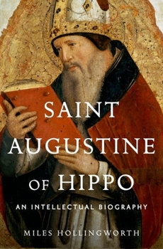 Hardcover Saint Augustine of Hippo: An Intellectual Biography Book