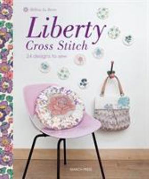 Paperback Liberty Cross Stitch: 24 Designs to Sew Book