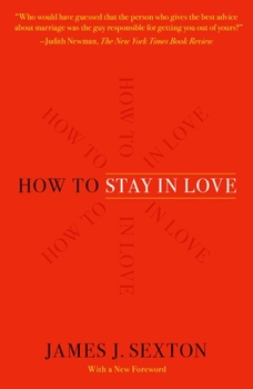 Paperback How to Stay in Love: Practical Wisdom from an Unexpected Source Book