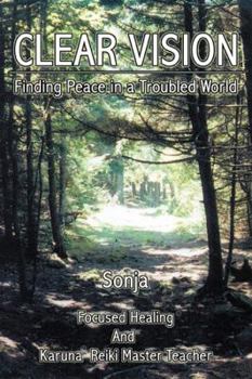 Paperback Clear Vision: Finding Peace in a Troubled World Book