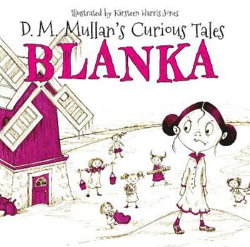 Paperback Blanka: 2 (D.M. Mullan's Curious Tales) Book