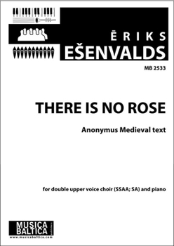 Paperback There Is No Rose for Double Upper Voice Choir (Ssaa / Sa) and Piano: Choral Octavo Book